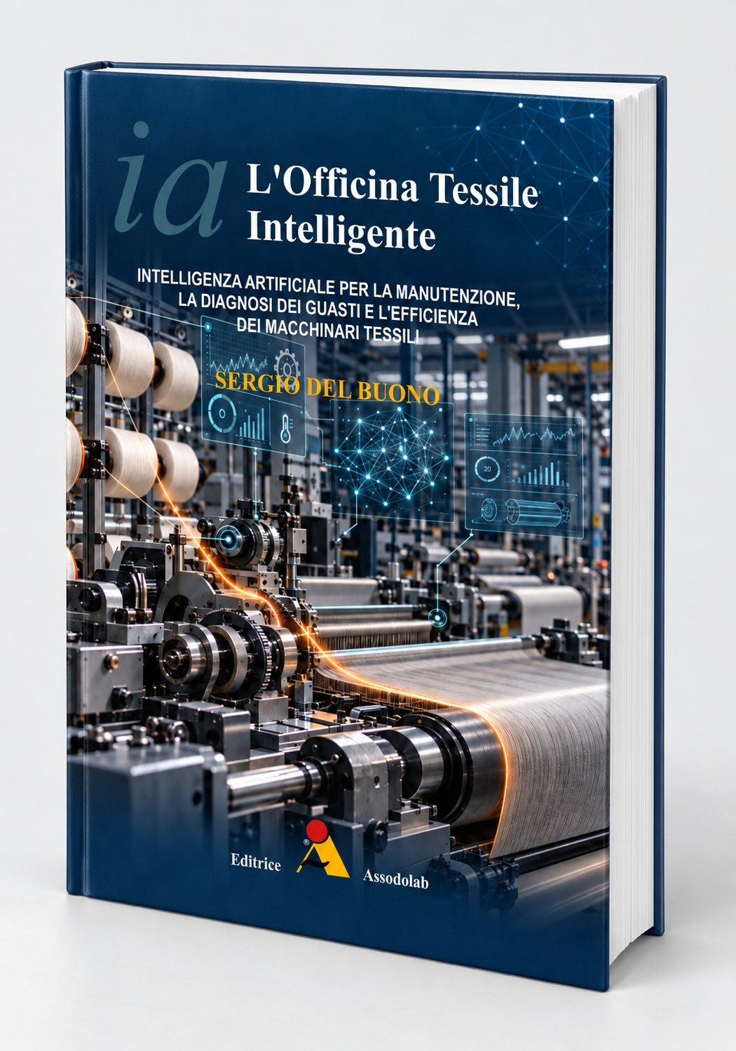 Il volume L’Officina Tessile Intelligente di Sergio Del Buono in versione tridimensionale